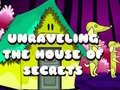 Laro Unraveling the House of Secrets