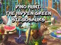 Laro Dino Hunt: The Hidden Green Stegosaurs