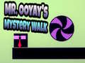 Laro Mr. Ooyay's Mystery Walk