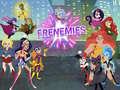 Laro Super Hero Girls Frenemies