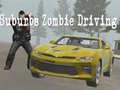 Laro Suburbs Zombie Driving