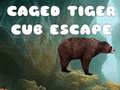 Laro Caged Tiger Cub Escape