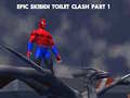 Laro Epic Skibidi Toilet Clash part 1