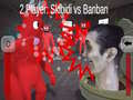 Laro 2 Player: Skibidi vs Banban