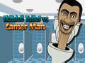 Laro Skibidi Toilet vs Camer Man