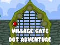 Laro Village Gate Dot Adventure