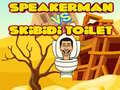 Laro Speakerman Vs Skibidi Toilet