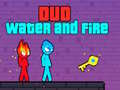 Laro Duo Water and Fire