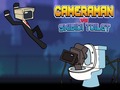 Laro Cameraman vs Skibidi Toilet