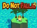 Laro Do Not Fall.io