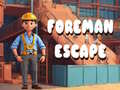 Laro Foreman Escape
