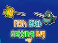 Laro Fish Stab Getting Big