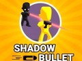 Laro Shadow Bullet