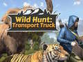 Laro Wild Hunt: Transport Truck 