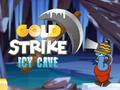 Laro Gold Strike Icy Cave