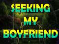 Laro Seeking My Boyfriend