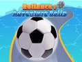 Laro Rollance: Adventure Balls 