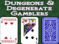 Laro Dungeons & Degenerate Gamblers