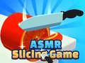 Laro Asmr Slicing Game