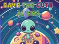 Laro Save The Cute Aliens
