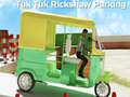 Laro Tuk Tuk Rikshaw Parking