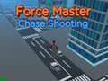 Laro Force Master Chase Shooting