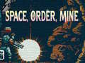 Laro Space, Order, Mine!
