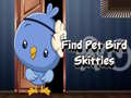 Laro Find Pet Bird Skittles