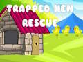 Laro Trapped Hen Rescue
