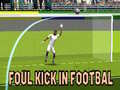 Laro Foul Kick in Football