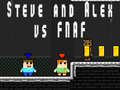 Laro Steve and Alex vs Fnaf