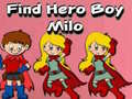 Laro Find Hero Boy Milo