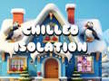 Laro Chilled Isolation
