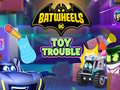 Laro Batwheels Toy Trouble