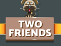 Laro Two Friends