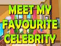 Laro Meet My Favourite Celebrity