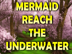 Laro Mermaid Reach The Underwater