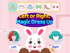 Laro Left Or Right Magic Dress Up