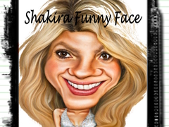 Laro Shakira Funny Face