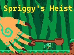 Laro Spriggy's Heist