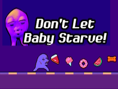 Laro Don't Let Baby Starve! 