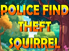 Laro Police Find Theft Squirrel