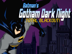 Laro Batman's Gotham Dark Knight total blackout!