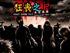 Laro Crazy Zombie 3.0 Eschatology Hero