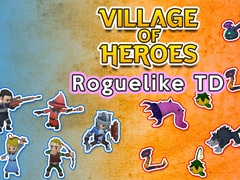 Laro Village of Heroes: Roguelike TD