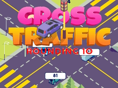 Laro Cross Traffic Rounding 10