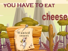 Laro You have to eat cheese