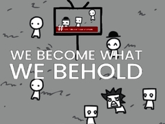Laro We Become What We Behold