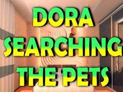 Laro Dora Searching the Pets
