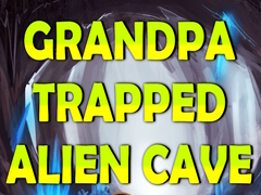 Laro Grandpa Trapped Alien Cave